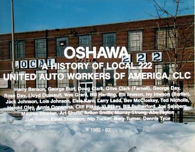 <em>Oshawa - A History of CAW 222</em>