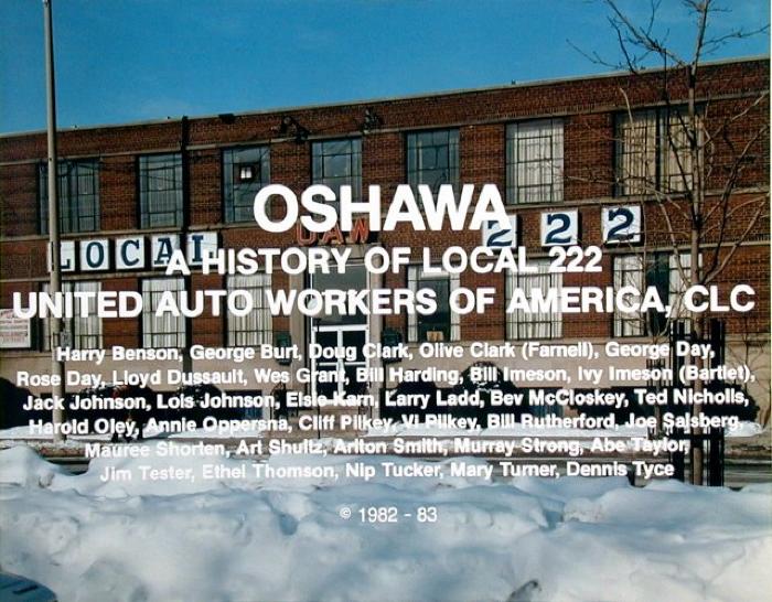 <em>Oshawa - A History of CAW 222</em>